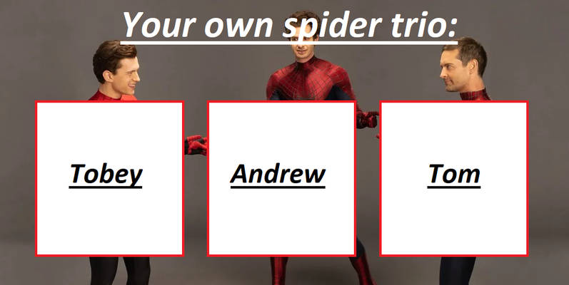 Your own spider trio template (My Ver)