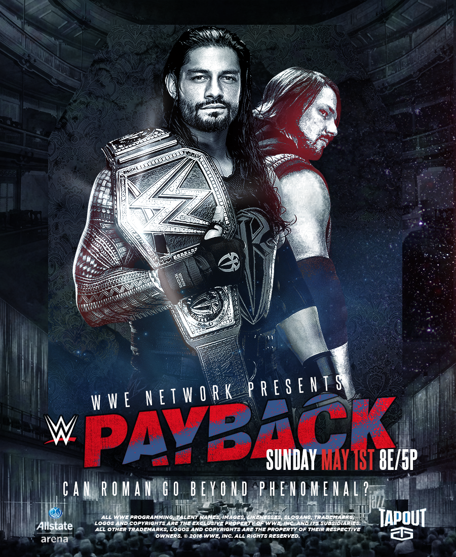 WWE Payback 2016 Roman Reigns vs AJ Styles by Tripleh021 on DeviantArt