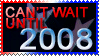Cant Wait until 2008 DA Stamp