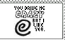 You Drive Me Crazy Stamp