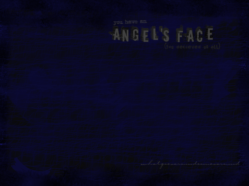 You Have An Angel's Face