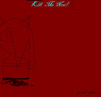 Kill me now cover