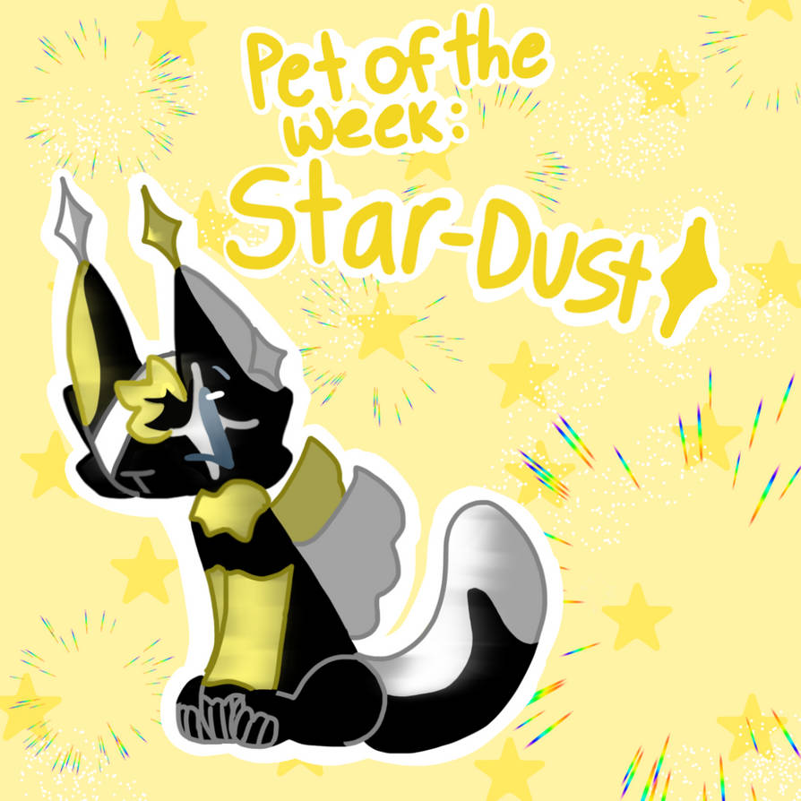 Pet Of The Week: Star-Dust by BLITZYDRAWSSTUFF on DeviantArt