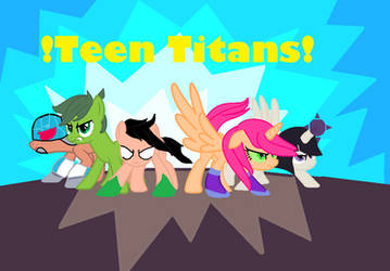 Teen Titans! Pony Version