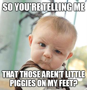 Skeptical Baby - Little Piggies