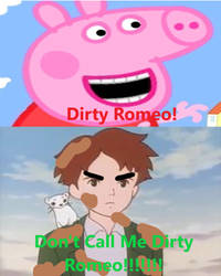 Peppa Pig calls Romeo Dirty Romeo