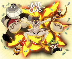 I'm fan of The Bad guys