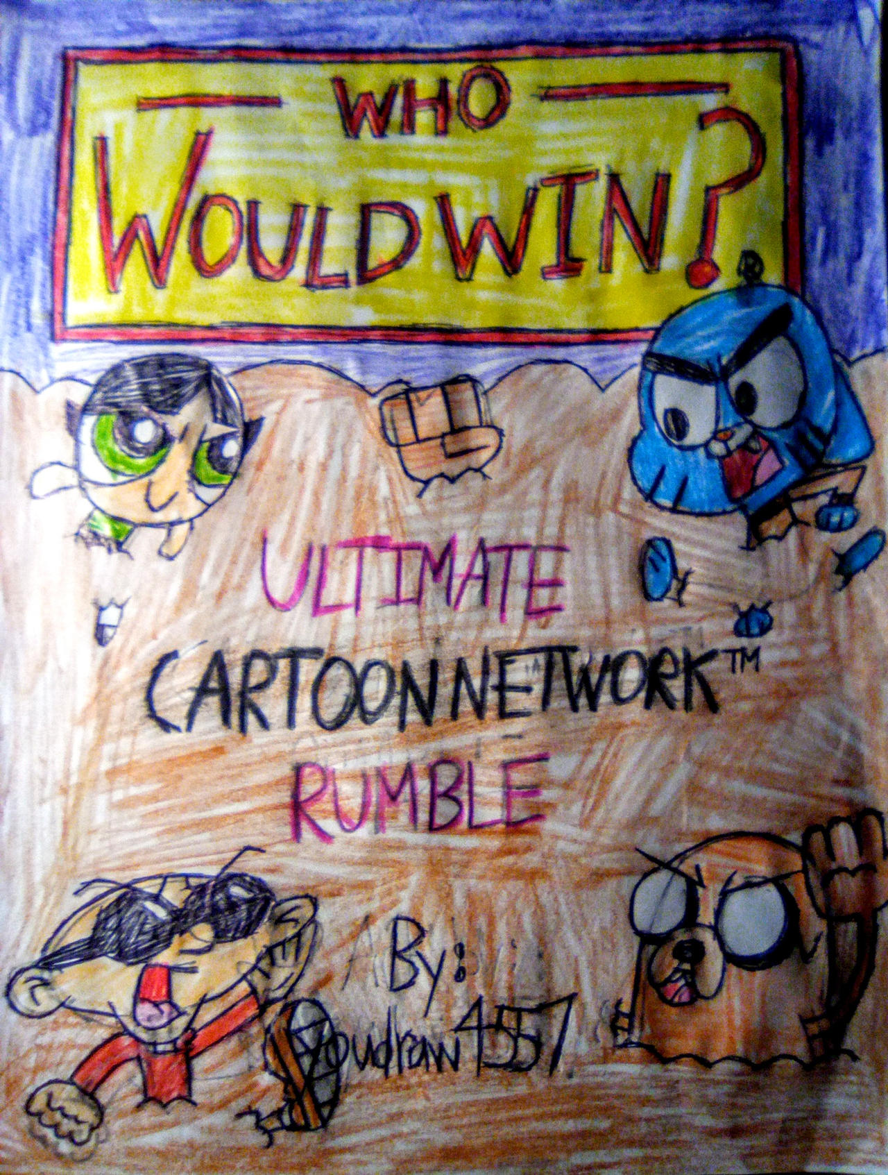 4557 Rumble Who Would Win-Ultimate Cartoon Network Rumble by youdraw4557 on DeviantArt