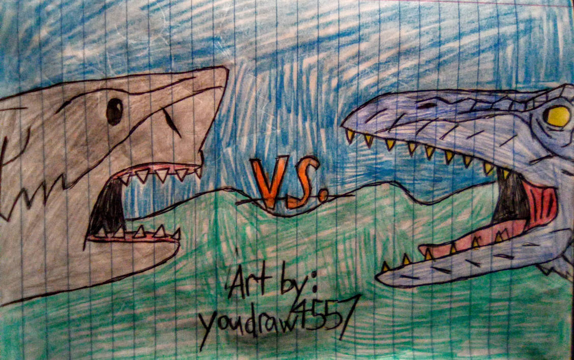 Megalodon Vs. Mosasaur by youdraw4557 on DeviantArt