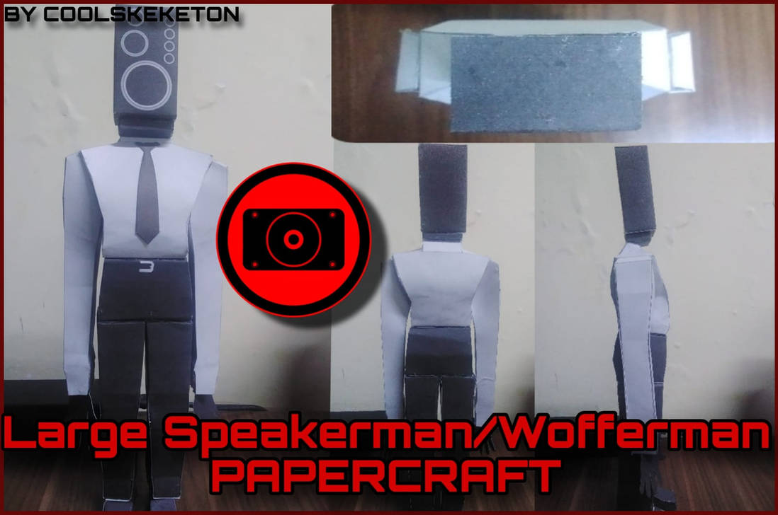 Paper Walkman Large Speakerman/Wofferman PaperCraft by LidesMan215 on DeviantArt