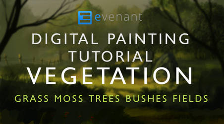 Digital Painting Tutorial: Painting Vegetation