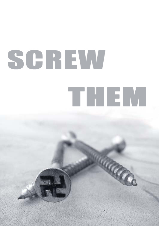 SCREW THEM