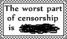 The worst part of censorship is ******** - stamp
