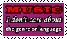Music: I don't care about the genre or language by kas7ia