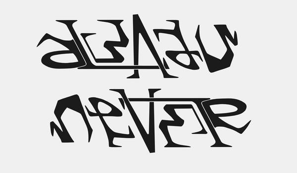 Ambigram:  always - never