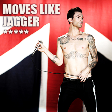 Moves Like Jagger