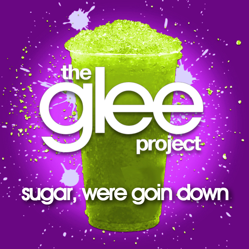 The Glee Project - Sugar We're Goin Down