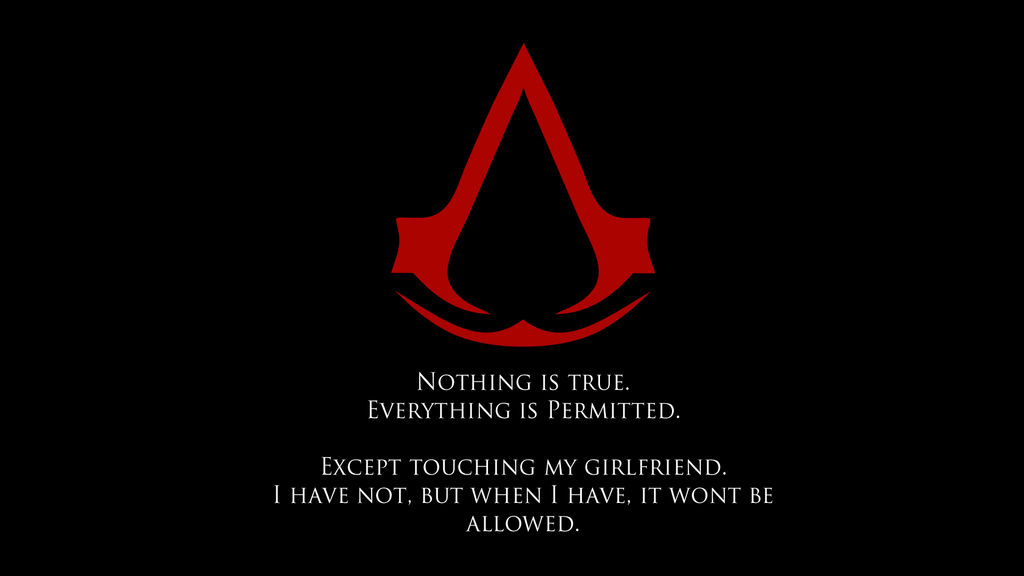 True true 27. Клятва ассасинов. Ничто не истина Assassins Creed. Ничто не истинно все дозволено ассасин Крид. Ничто не истина все дозволено ассасин Крид.