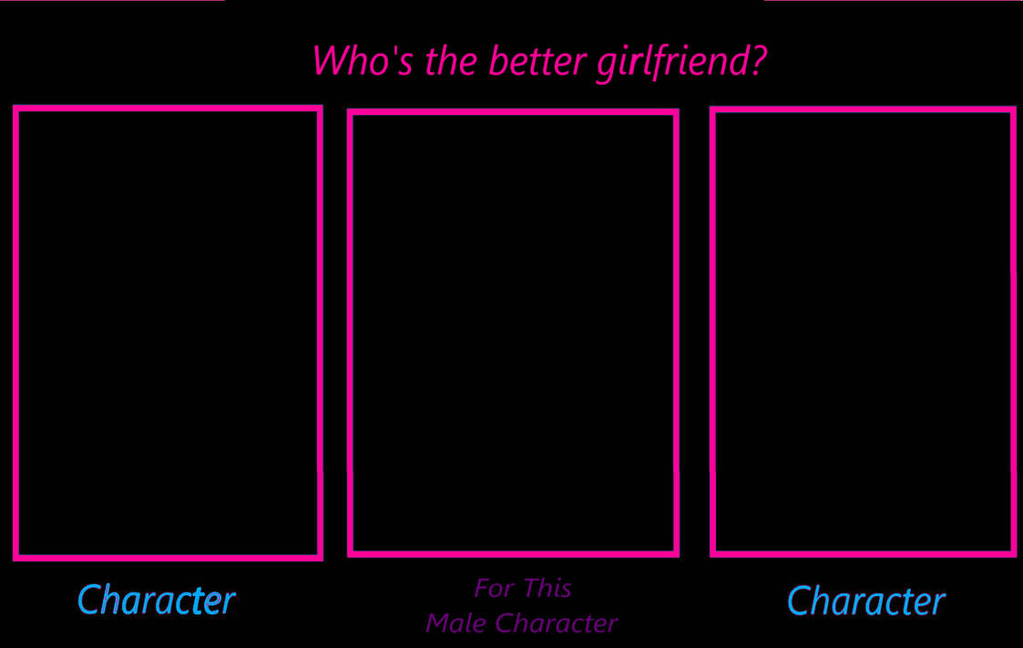 Better Girlfriend meme by NEONStudios2024 on DeviantArt