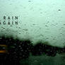 rAIN agAIN