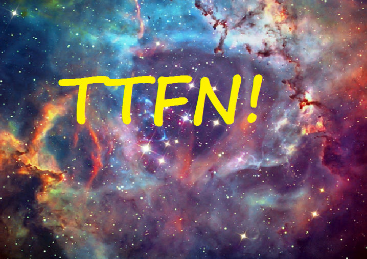 TTFN! by TheBandNerdForever on DeviantArt