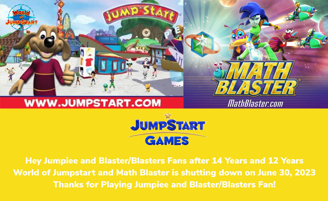 JumpStart and Math Blaster is Shutting Down by MarkPipi on DeviantArt