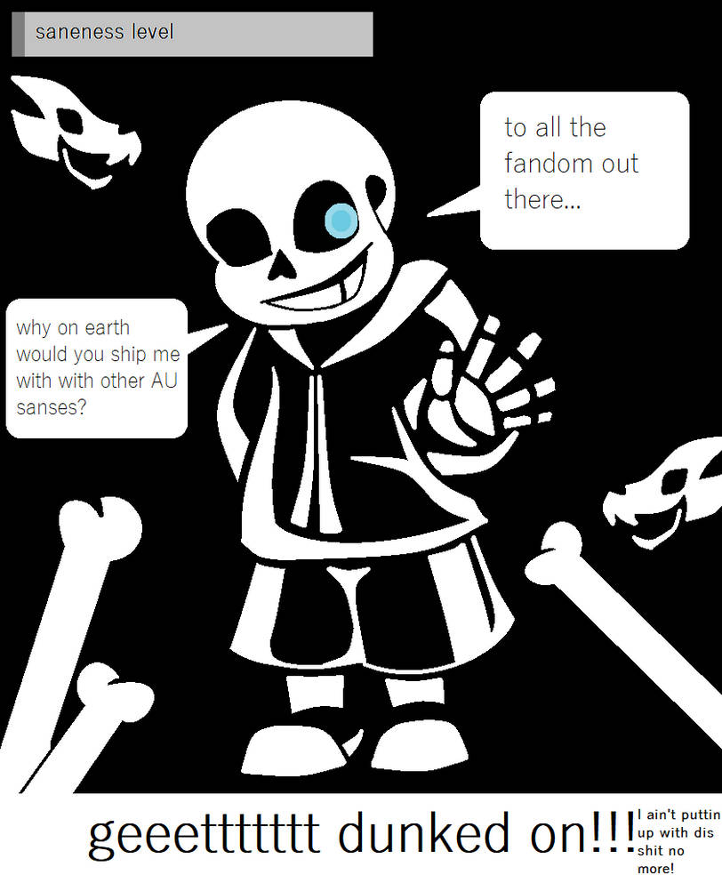 Sans' Real Problem by KasumiWakanaTaki on DeviantArt