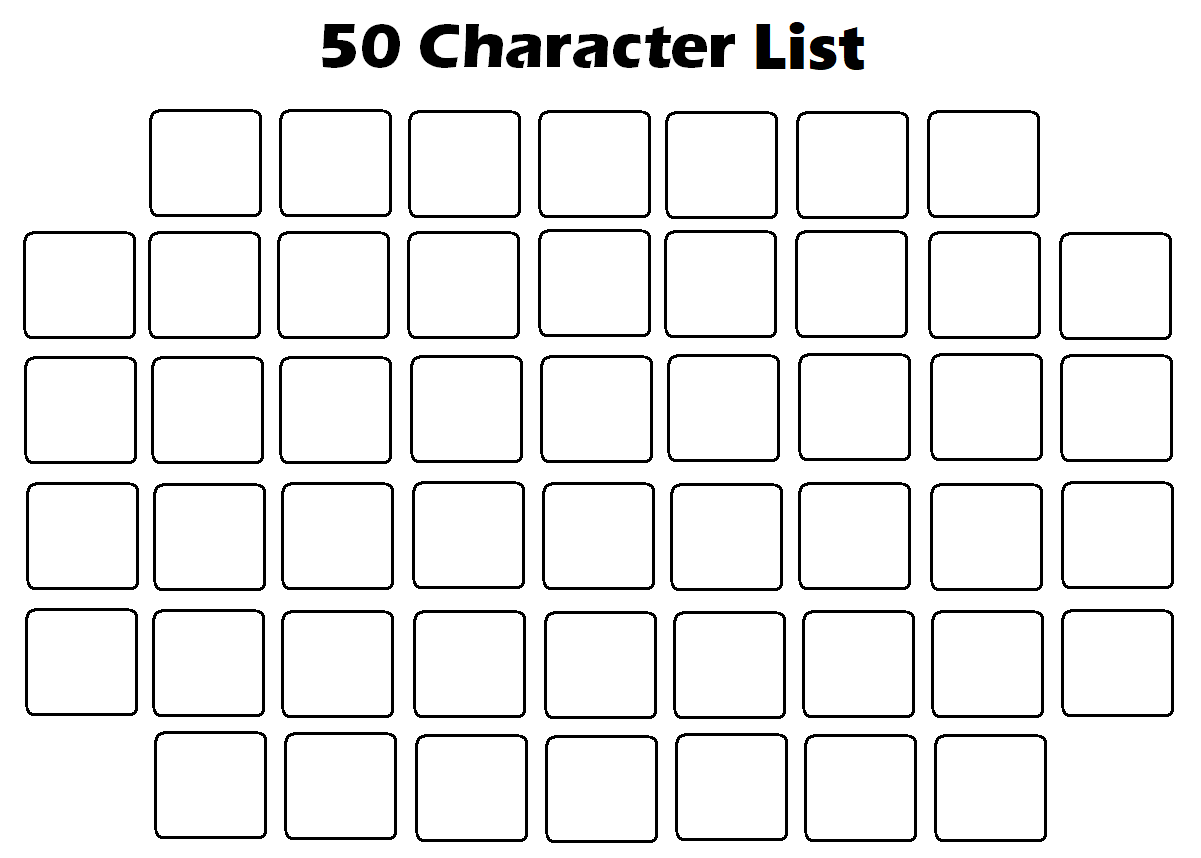 Favorite 50 Character List Template by MichaelNintendoNerd on DeviantArt Favorite 50 Character List Template by MichaelNintendoNerd on DeviantArt