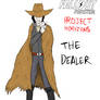 The Dealer humanized