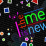 I is the New ME