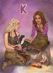 K for Kaylee and Khaleesi