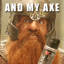 AND MY AXE