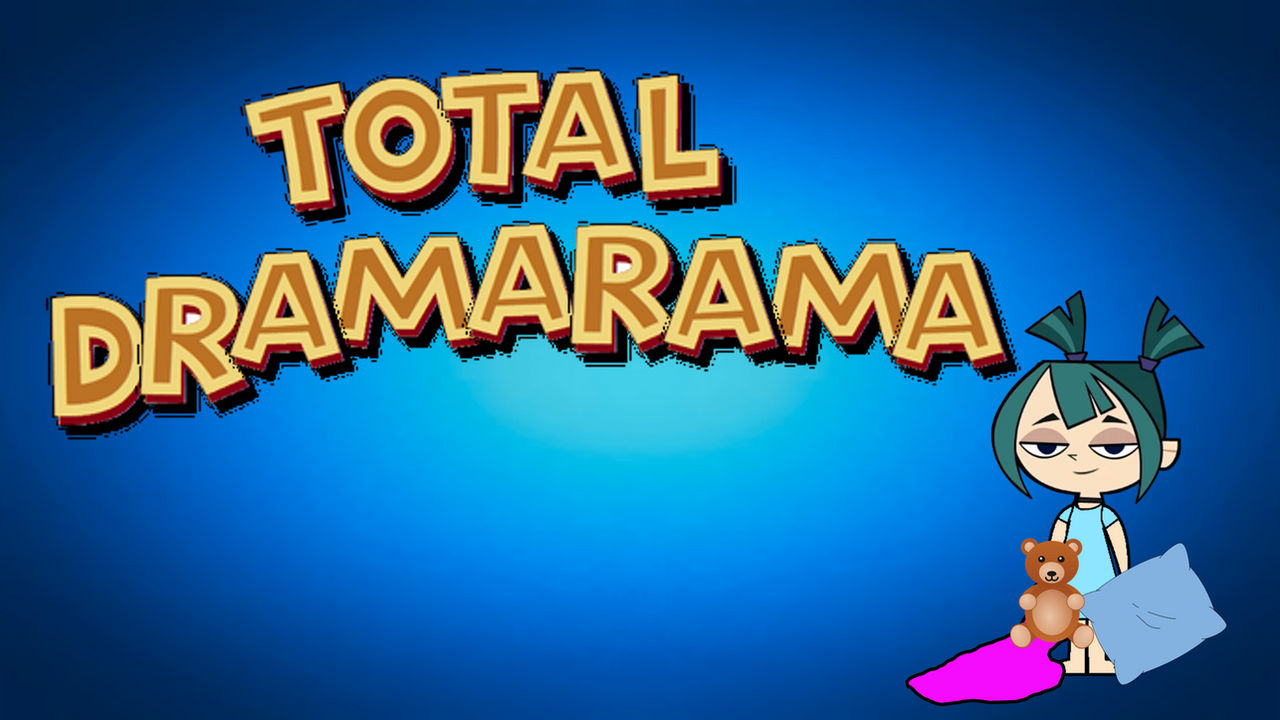 Total Dramarama Bumper Fanmade by JustinProffesional on DeviantArt