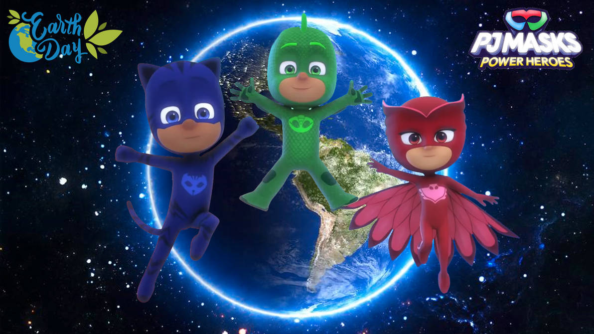 PJ Masks Earth Day 2024 by JustinProffesional on DeviantArt