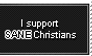 I support SANE christians