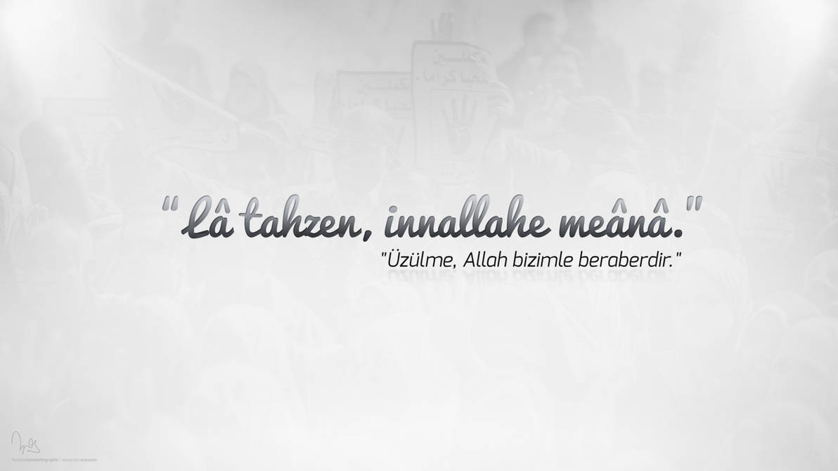 La tahzen innallahe meane by Enesahin on DeviantArt