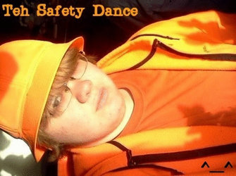 Teh Safety Dance