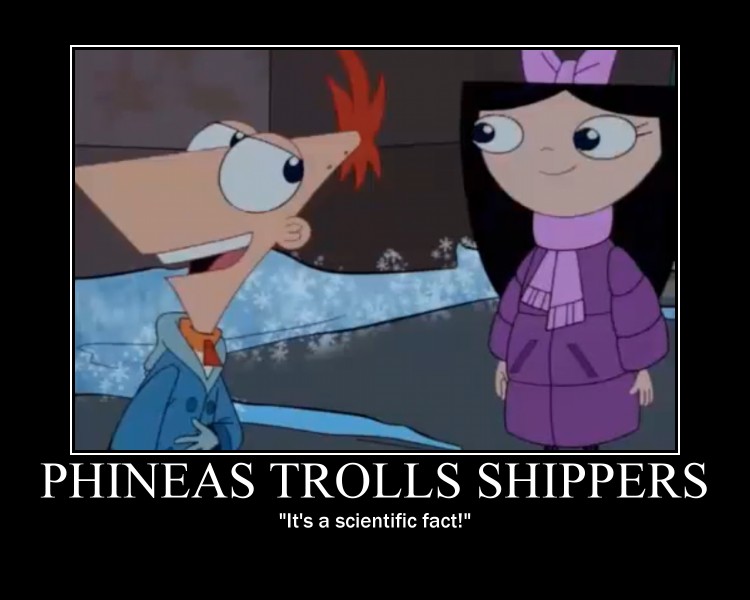 Phineas, you Troll