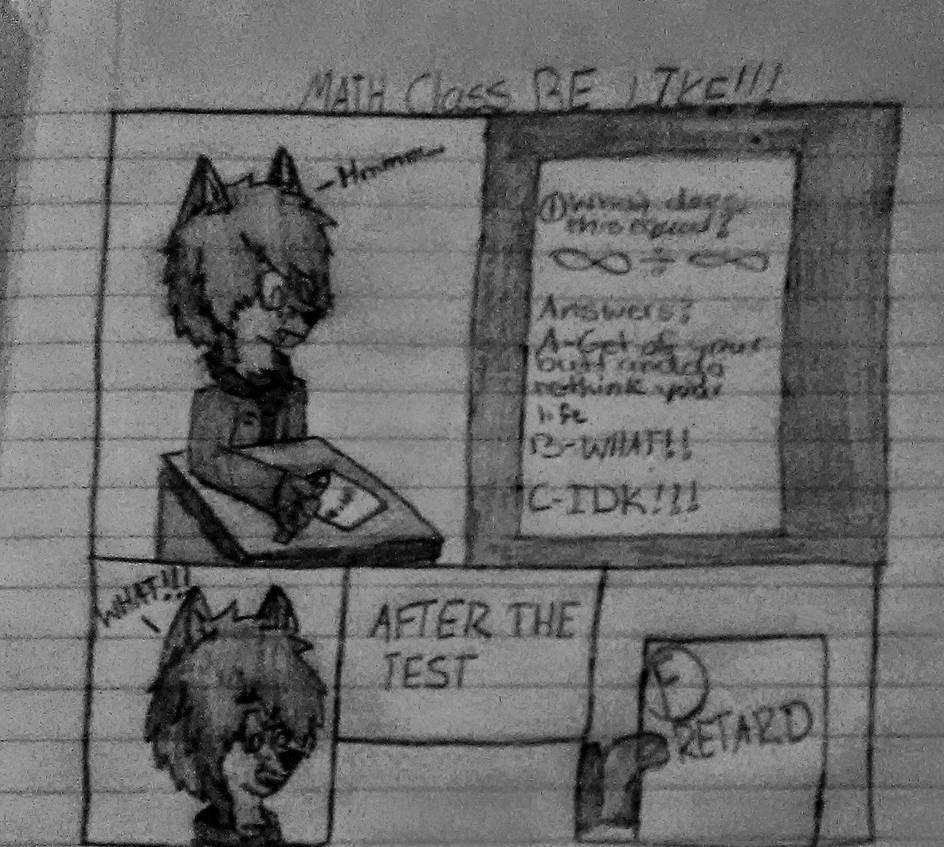MATH CLASS!!!! by werewolfgamingxx on DeviantArt
