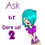 Ask or dare us 2