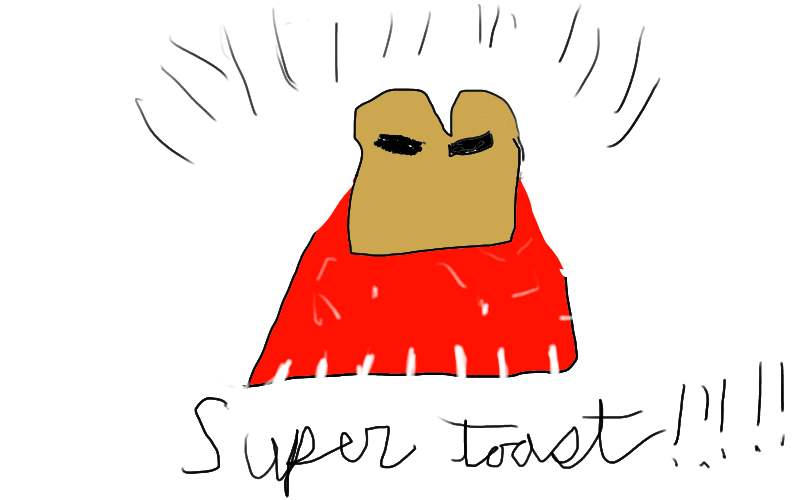 Super Toast by Evilhumour-Author on DeviantArt