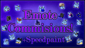 Emote Commisions + Speedpaint