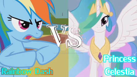 Rainbow Dash VS Princess Celestia
