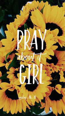 Pray about it girl!