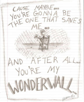 Wonderwall...