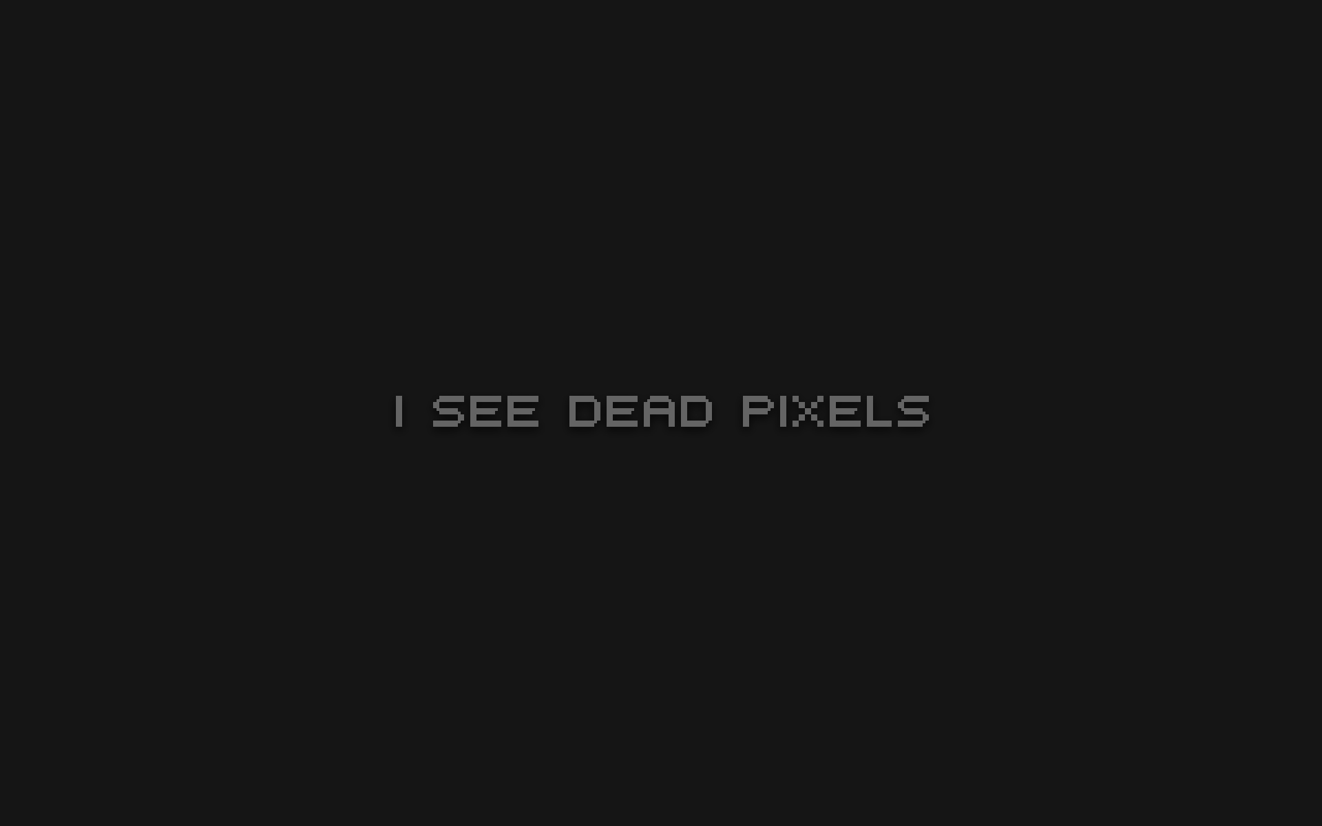 I see dead pixels