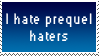 I hate Star Wars prequel trilogy haters stamp