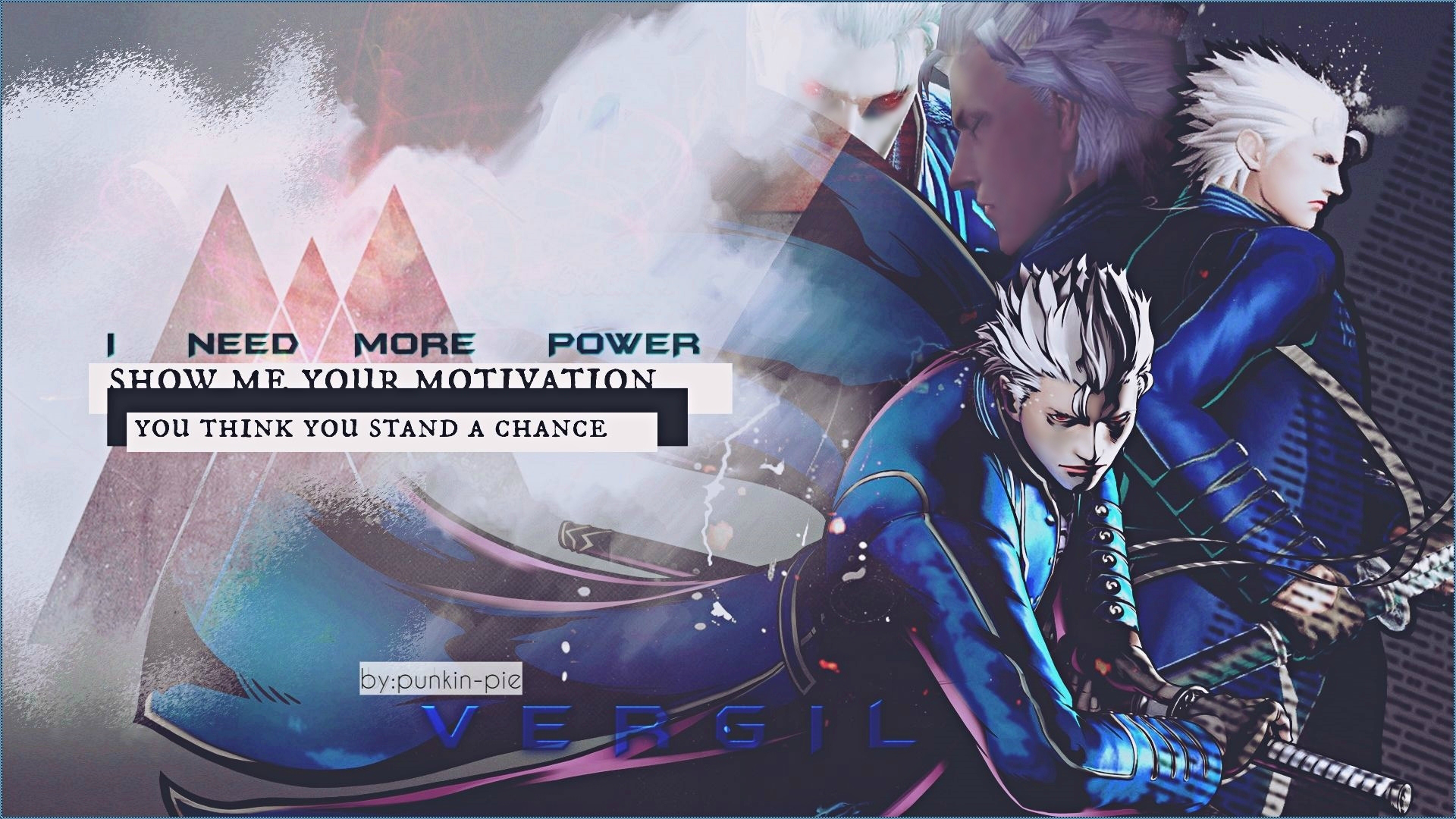 I Need More Power (vergil)