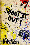 Shout It Out by JtDaniel