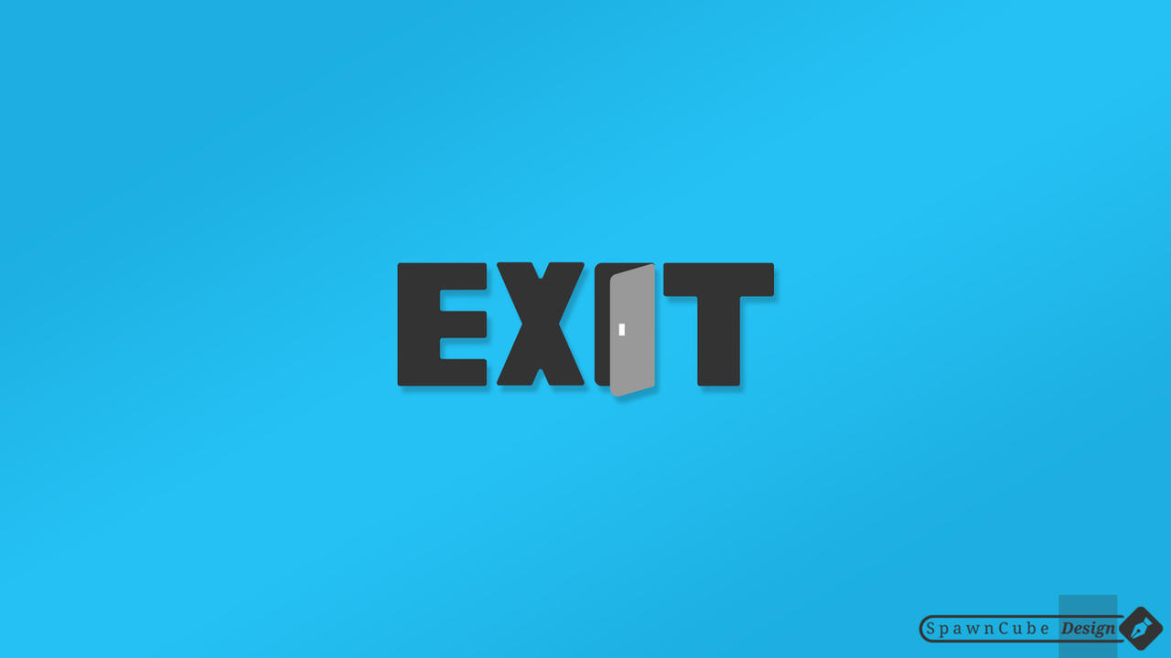 Exit Wallpaper by SpawnCube on DeviantArt